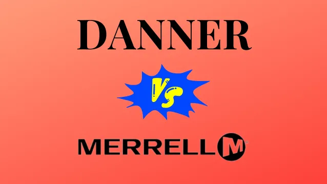 DANNER VS MERREL HIKING BOOTS