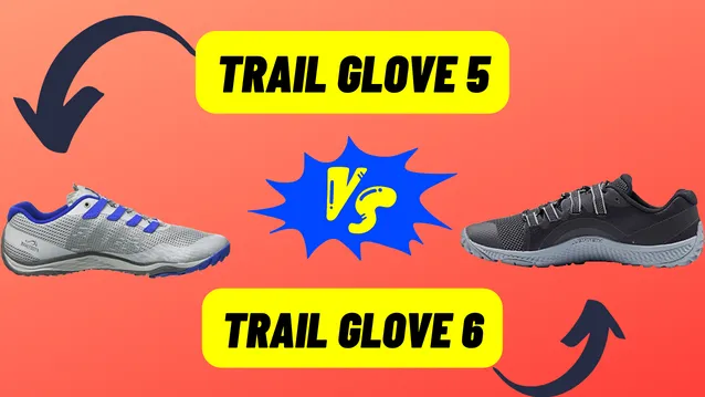 MERREL TRAIL GLOVE 5 VS 6
