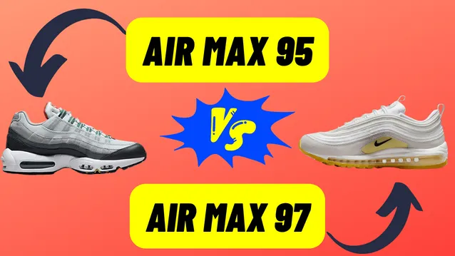 Nike Air Max 95 vs 97
